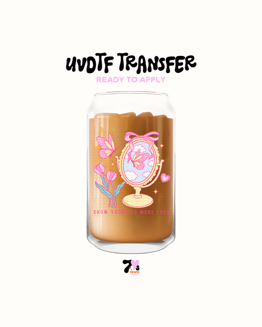 Show yourself more love - UVDTF Decal