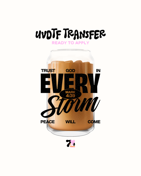 Every storm Trust god - UVDTF Decal