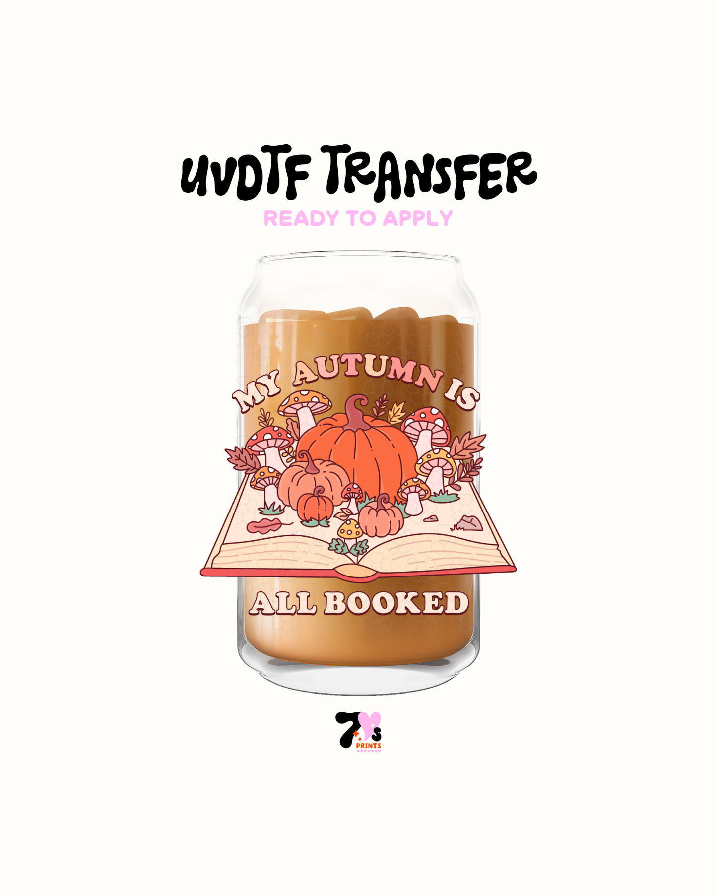 My autumn is all booked- UVDTF Decal