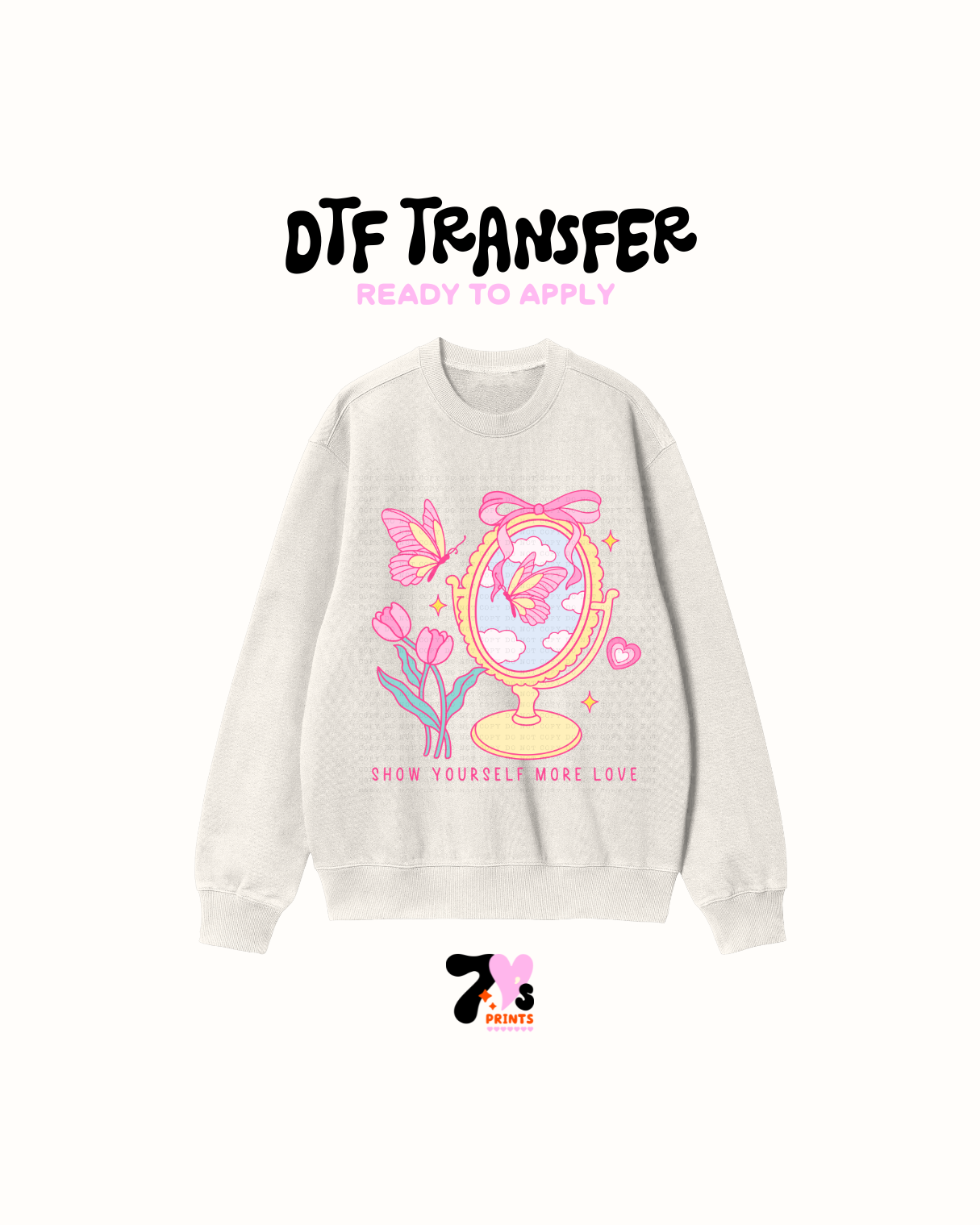 Show Yourself More Love  - DTF Transfer