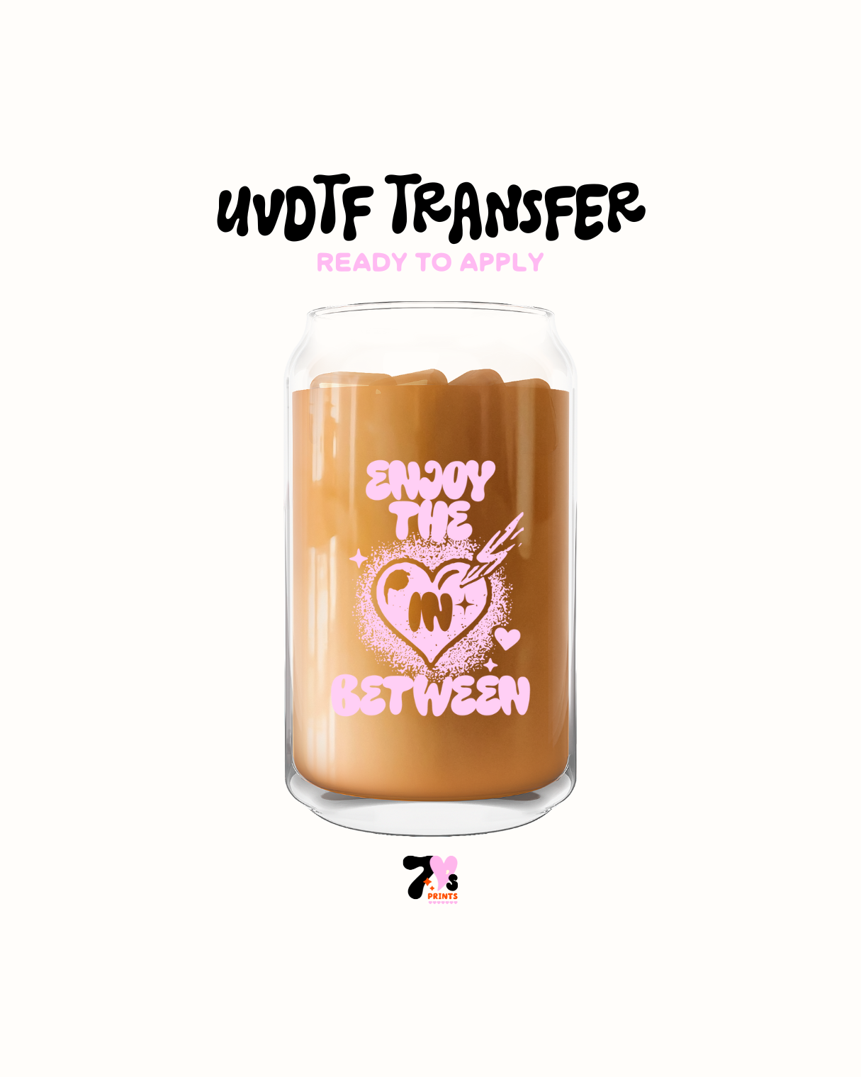 Enjoy the in between - UVDTF Decal