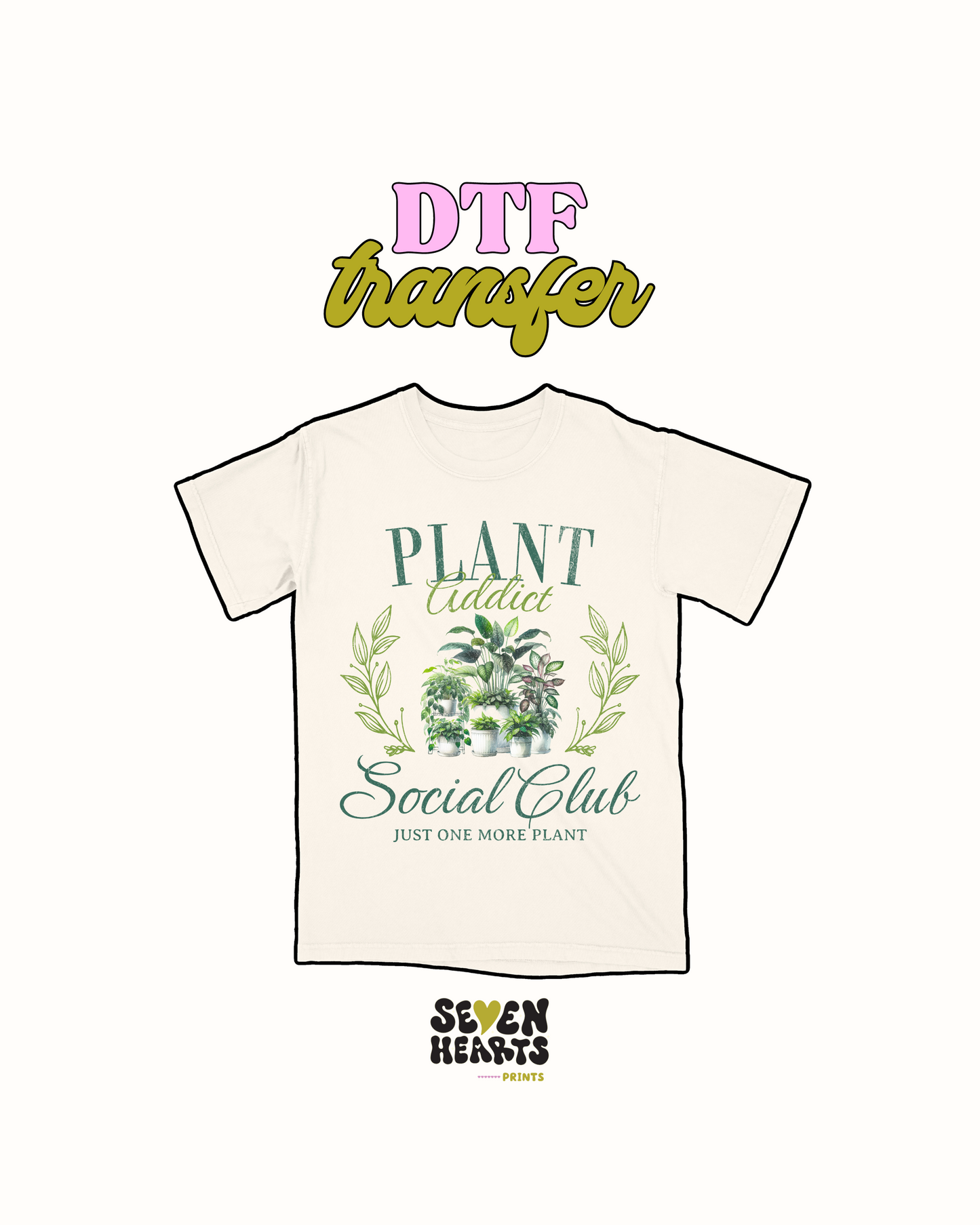 Adicto a las plantas - Transferencia DTF