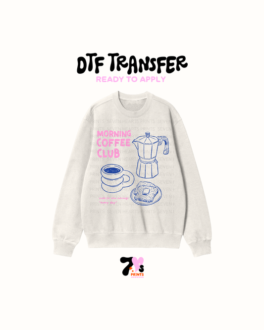Morning coffee club - DTF Transfers