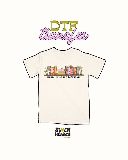 Mentally at a bookstore - DTF Transfer