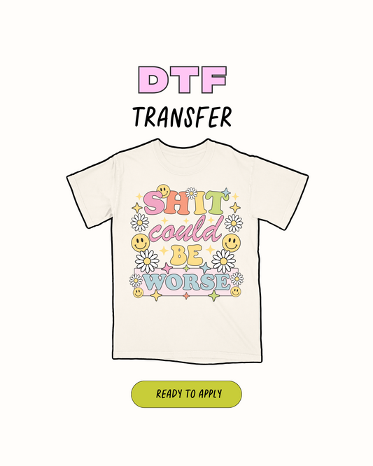 Podría ser peor - Transferencia DTF