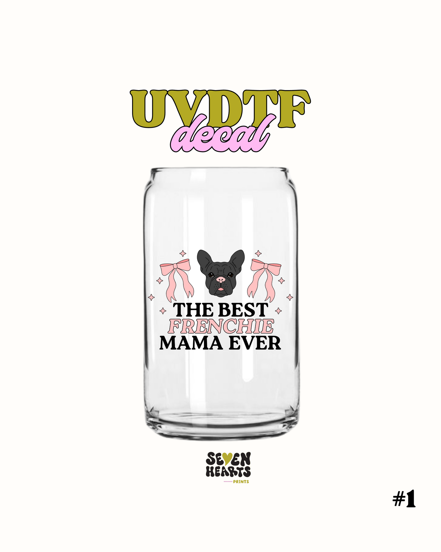 The best Frenchie Mama - UVDTF