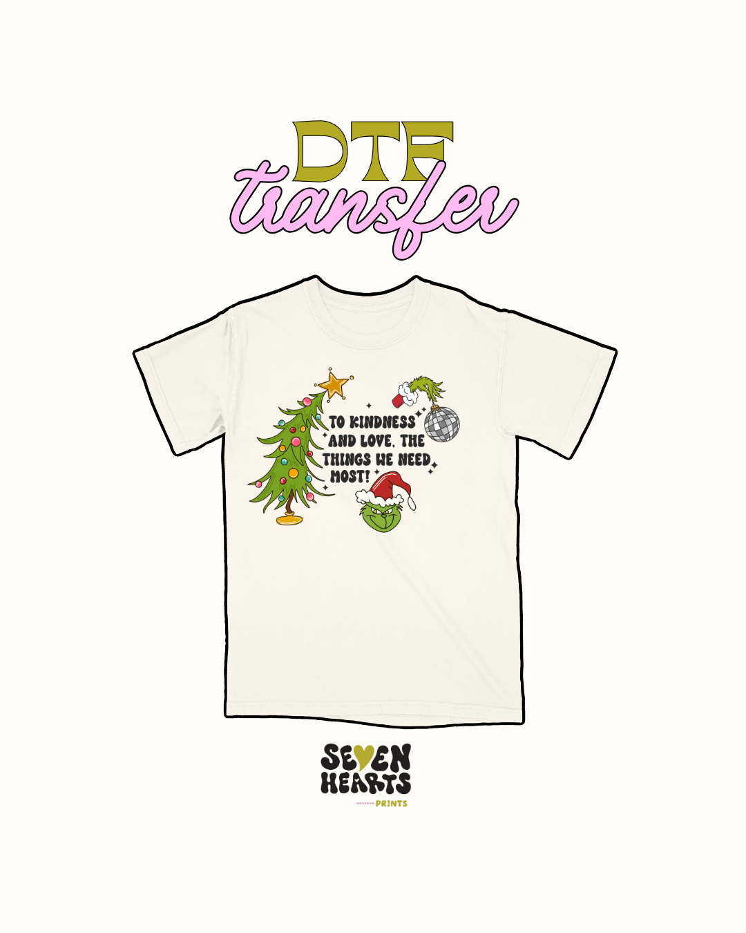 To kindness grinch- DTF Transfers