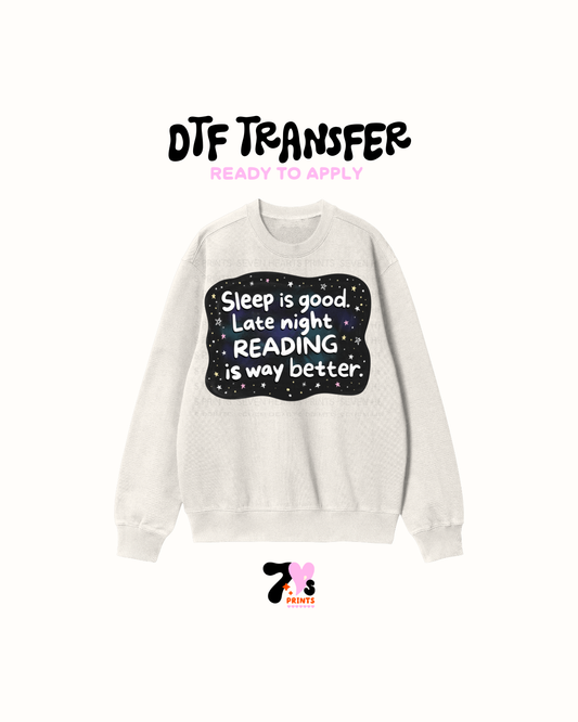 Sleep is good late nights - DTF Transfers