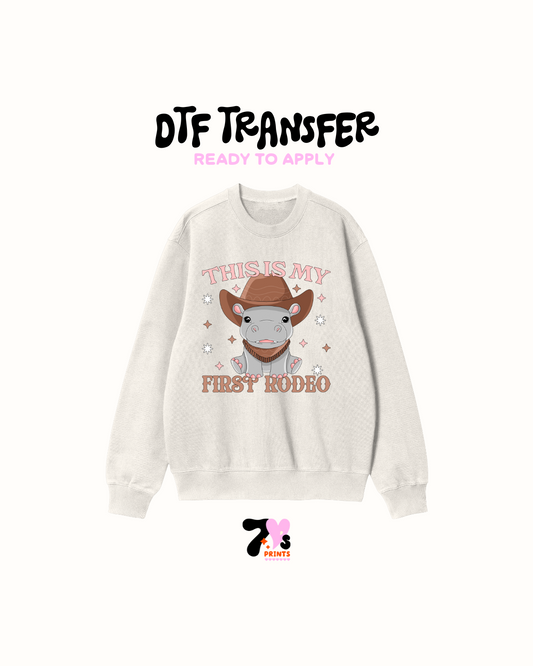 This is my first rodeo - DTF Transfer