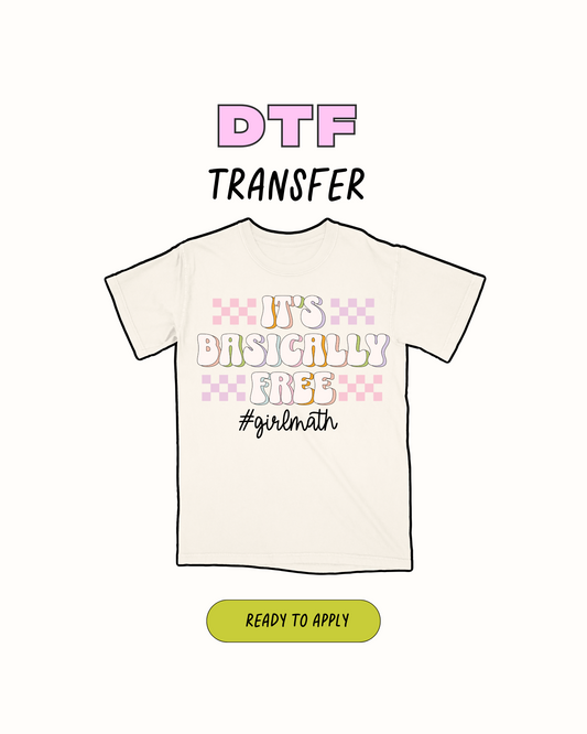 Its basically free - DTF Transfer