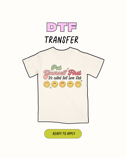 Put yourself First - DTF Transfer