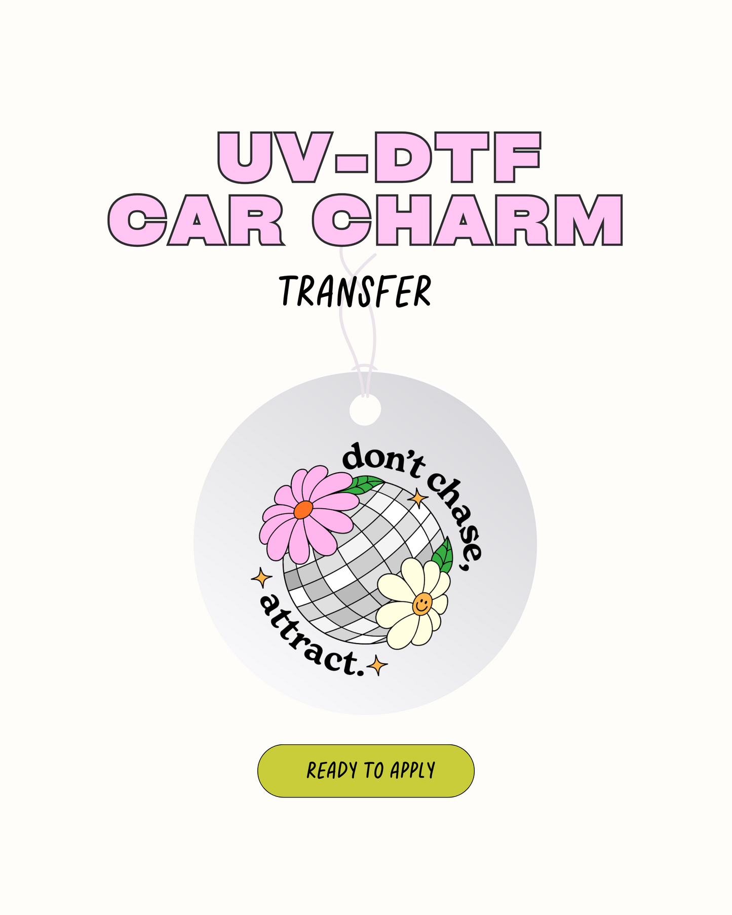 Don't Chase. Attract - Car Charm Decal