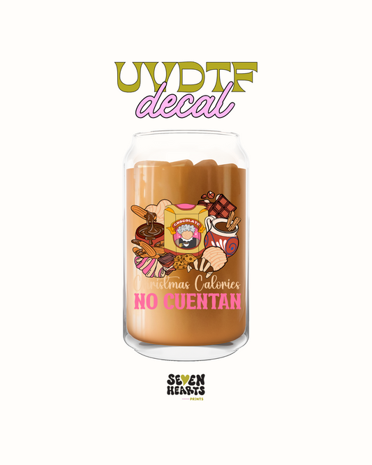 Chritmas calories no cuentan - UVDTF