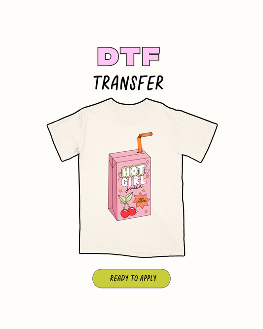 Hot Girl Juice - DTF Transfer