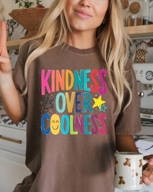 Kindness over coolness- DTF Transfers