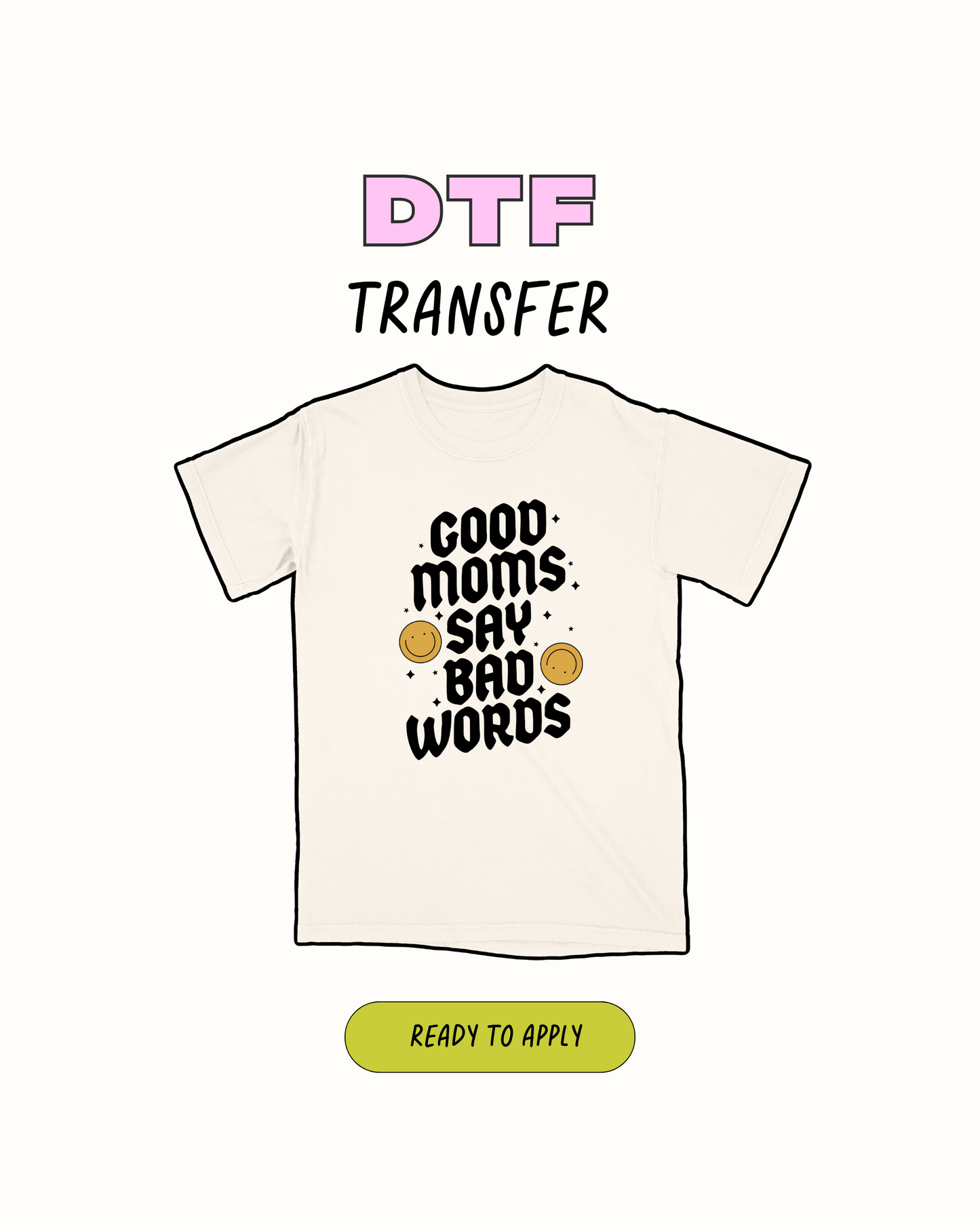 las buenas mamás sentaron malas palabras - Transferencia DTF