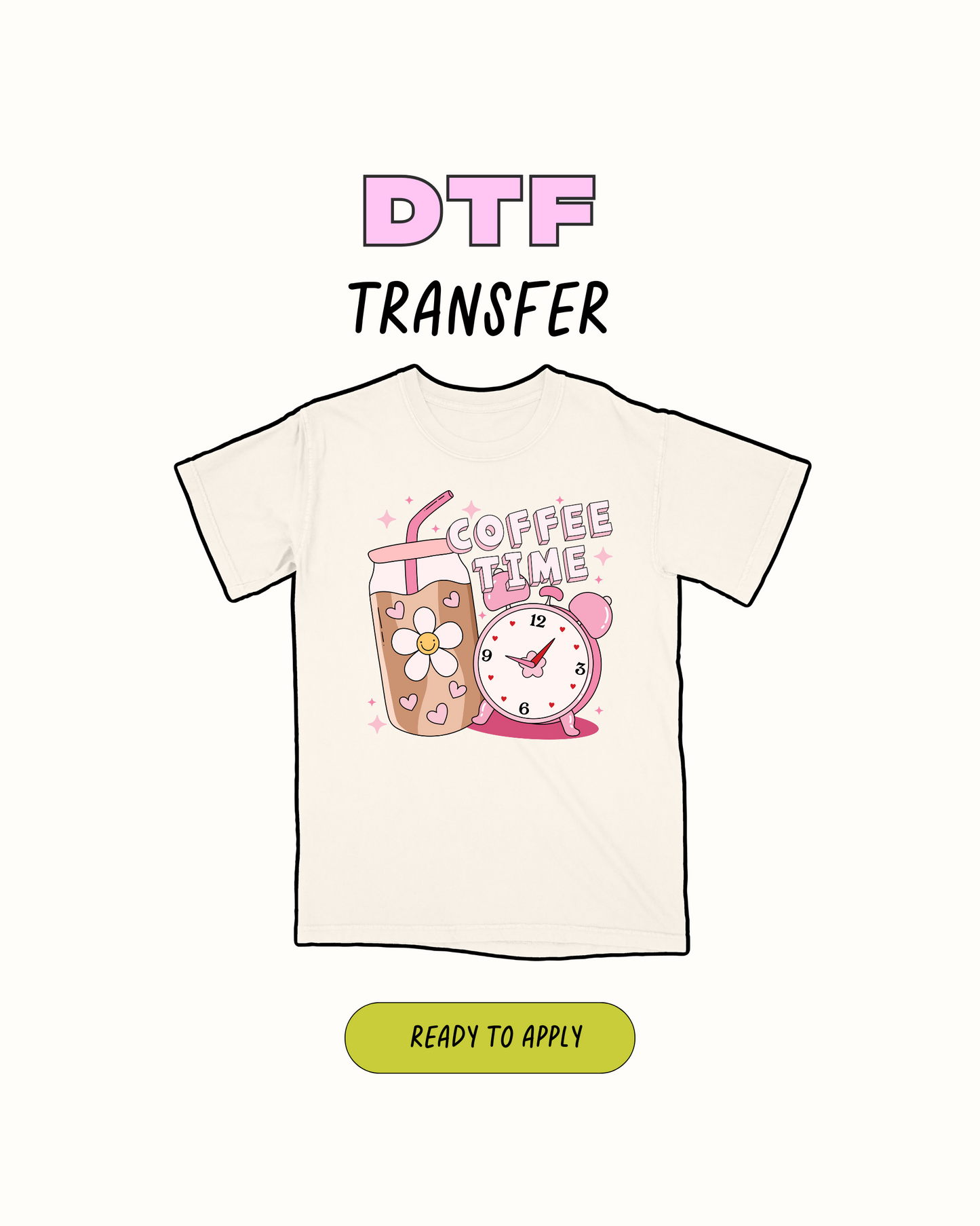 Coffee Time - DTF Transfer