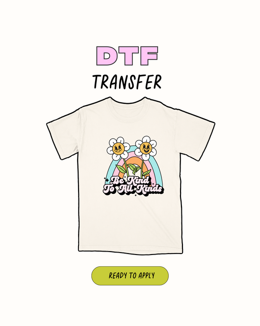 Be Kind - DTF Transfer