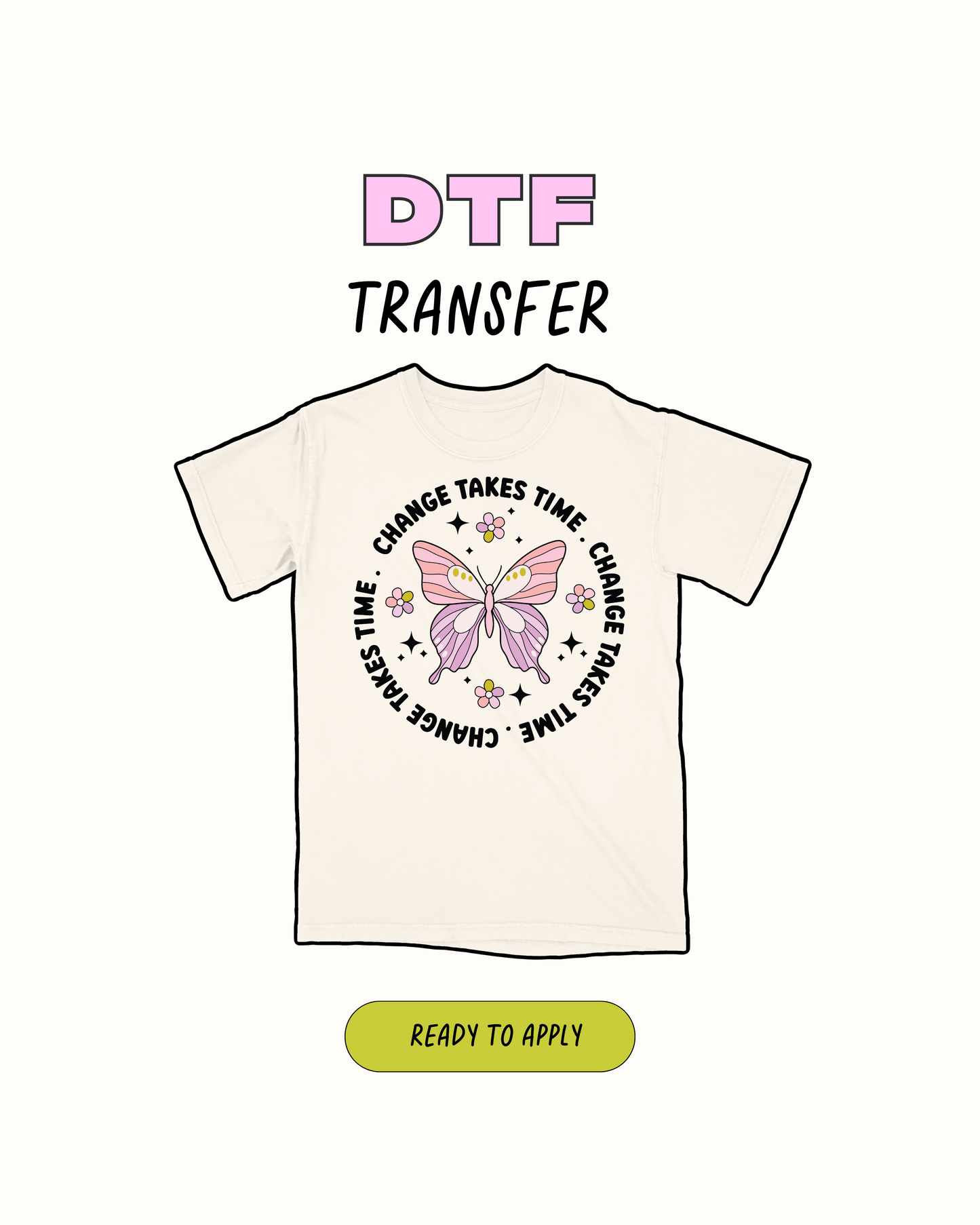 El cambio lleva tiempo - Transferencia DTF
