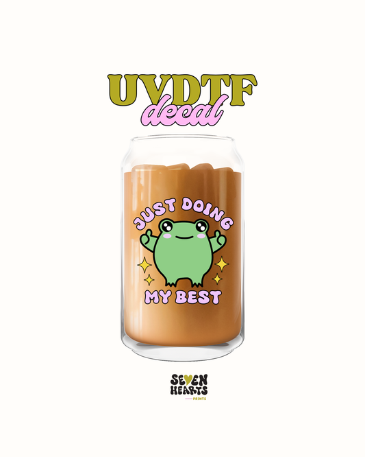 Haciendo lo mejor que puedo - UV DTF