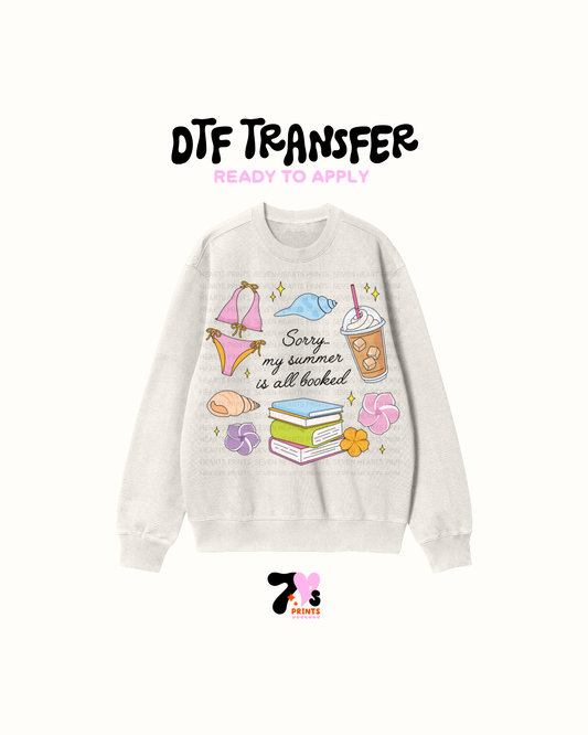 Sorry my summer is booked DTF Transfers