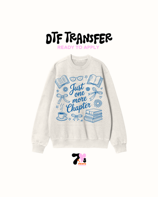 Just one more chapter  - DTF Transfer