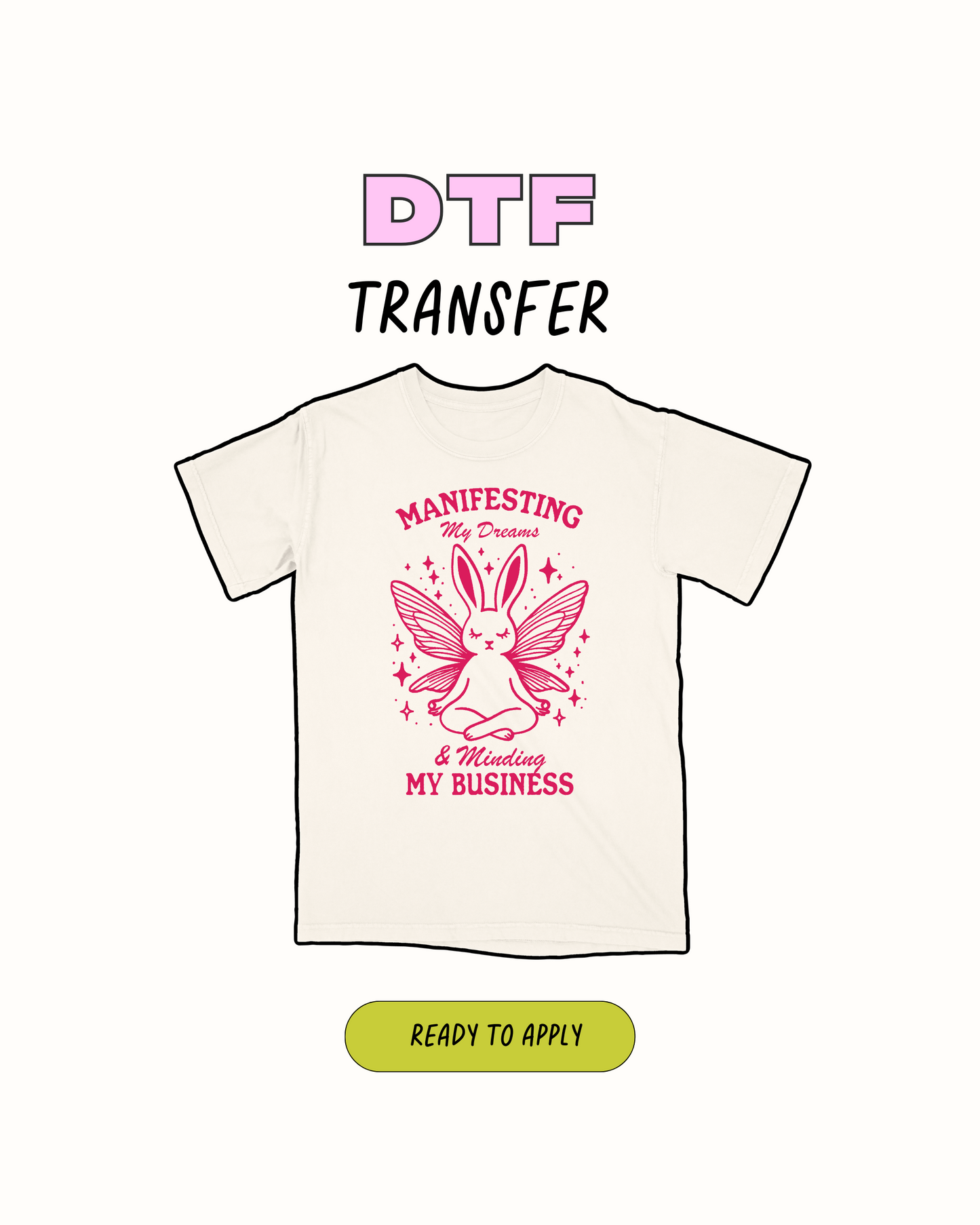 Manifesting - DTF Transfer