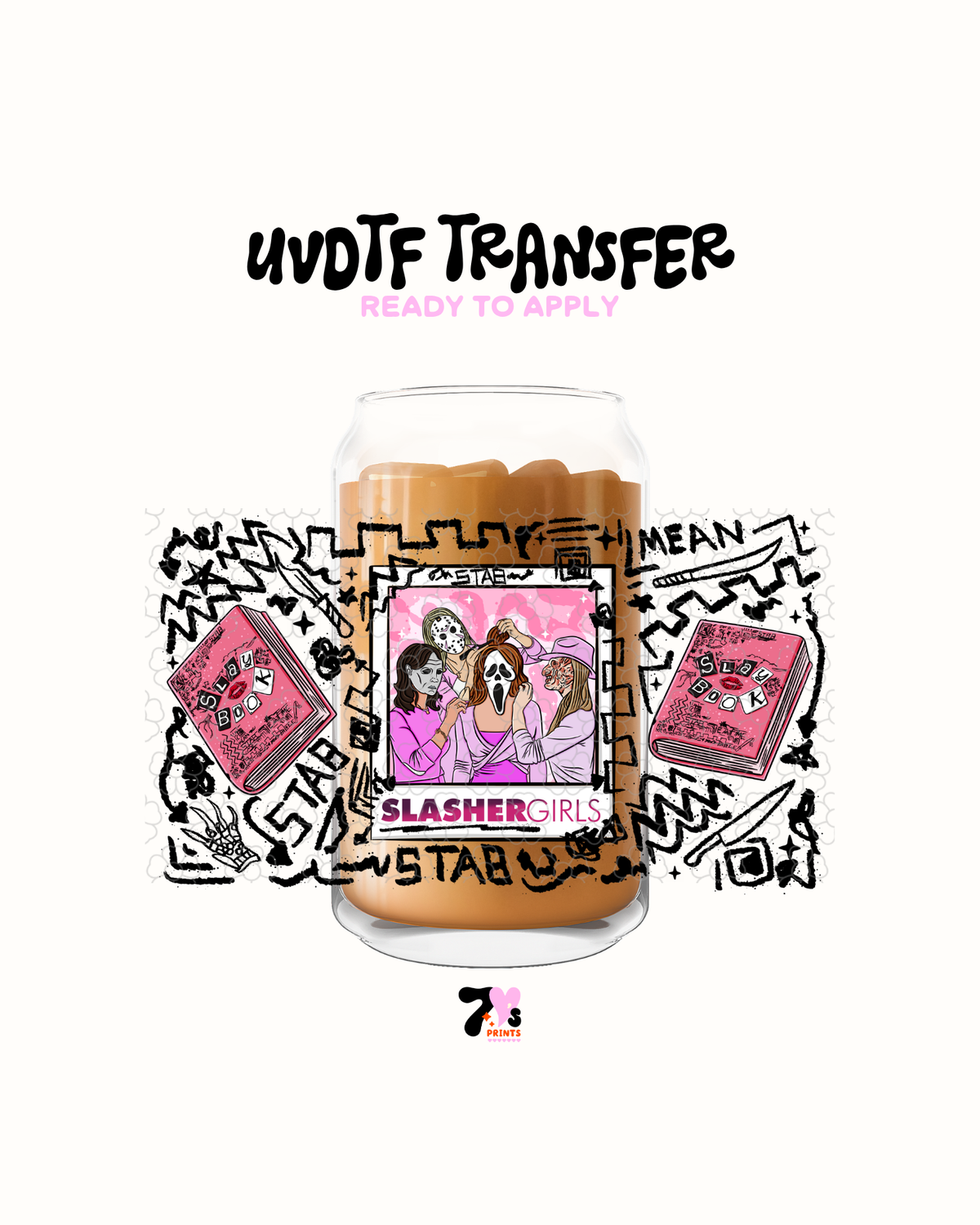 Slasher girls  UVDTF Wrap