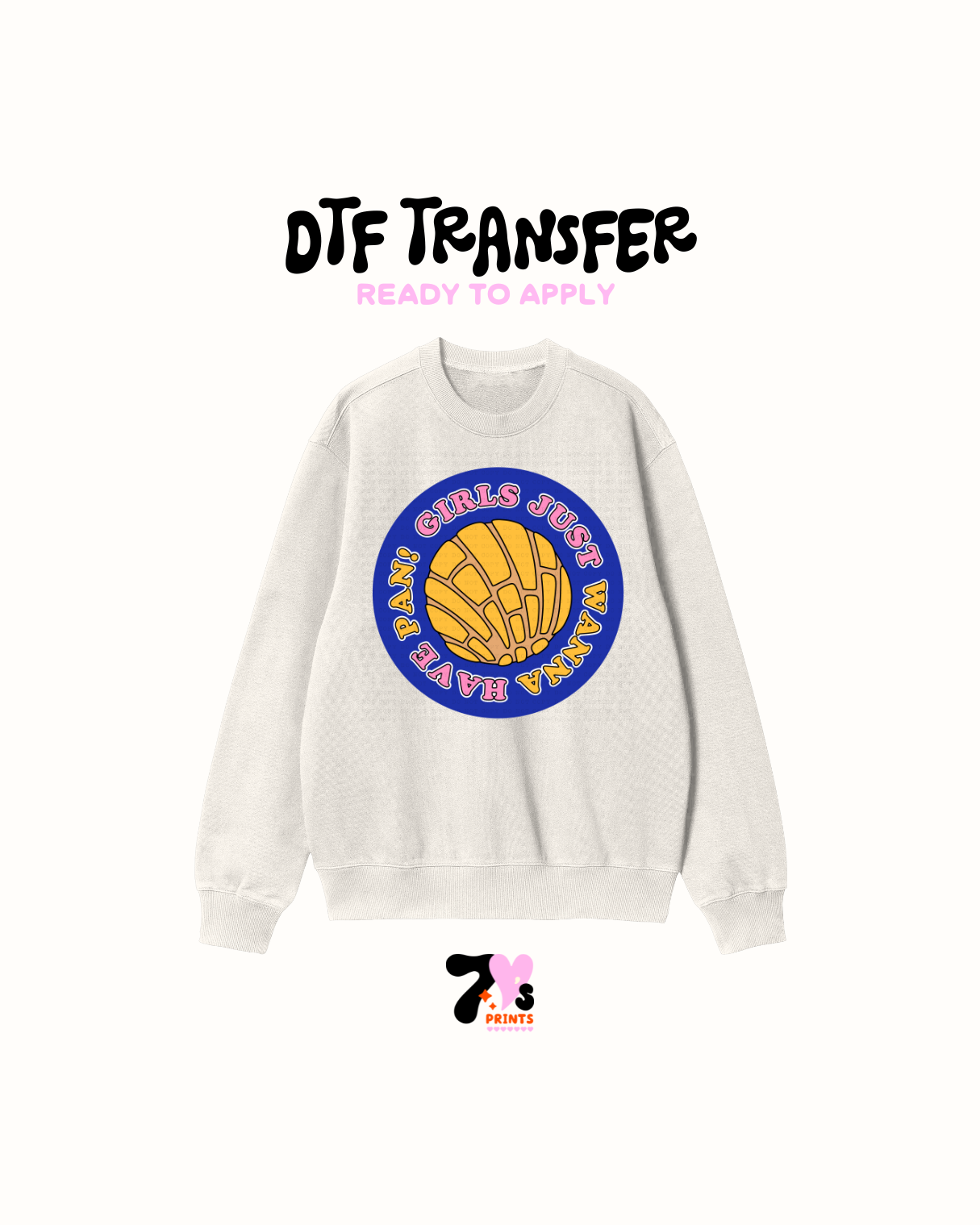Girls just wanna have pan - DTF Transfer