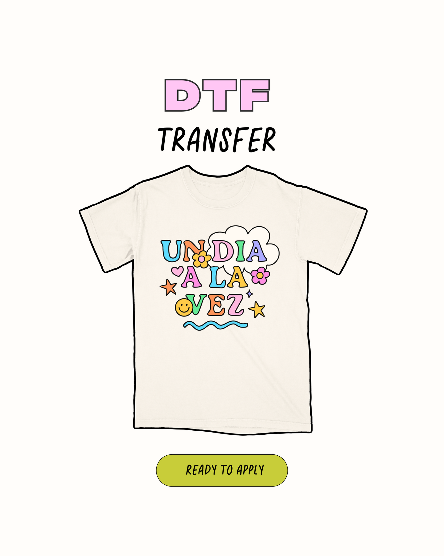 Un dia Ala vez - DTF Transfer