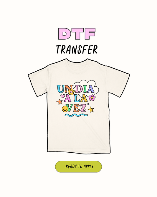 Un día Ala vez - DTF Transfer