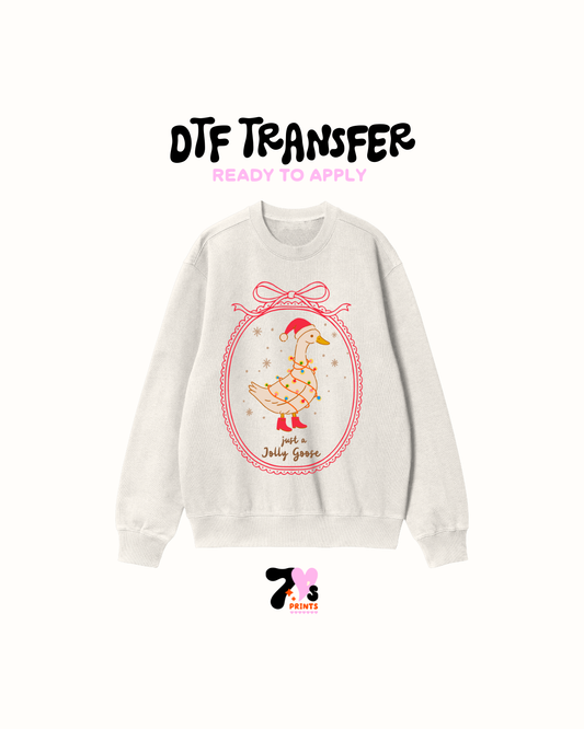 Just A Jolly Goose - DTF Transfers