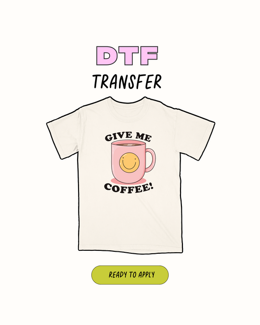 Dame café - Transferencia DTF