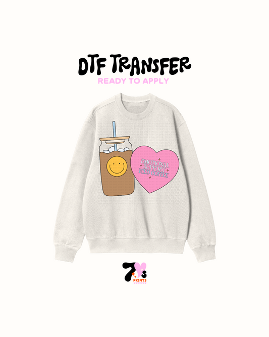Emotional Iced Coffee - DTF Transfer