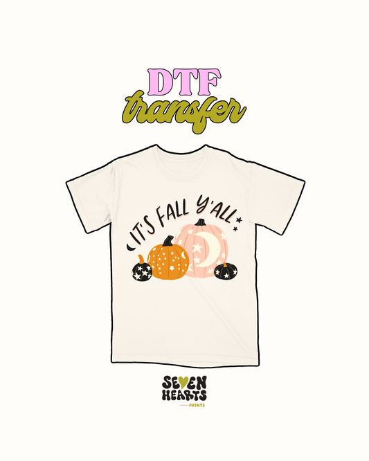 Its Fall y'all - DTF Transfer