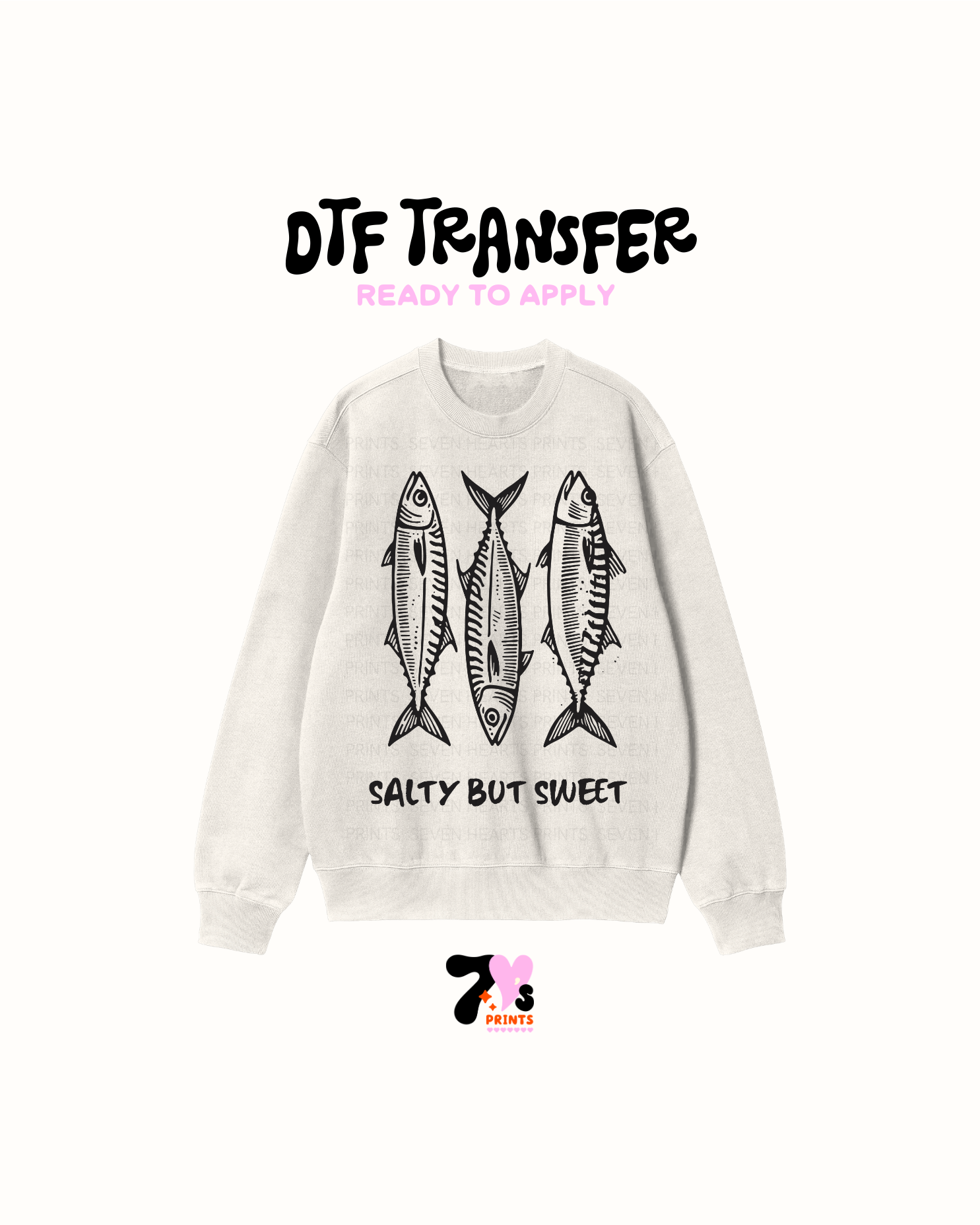 Salty but sweet- DTF Transfers