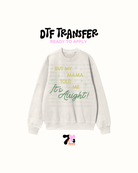 Its alright- DTF Transfers