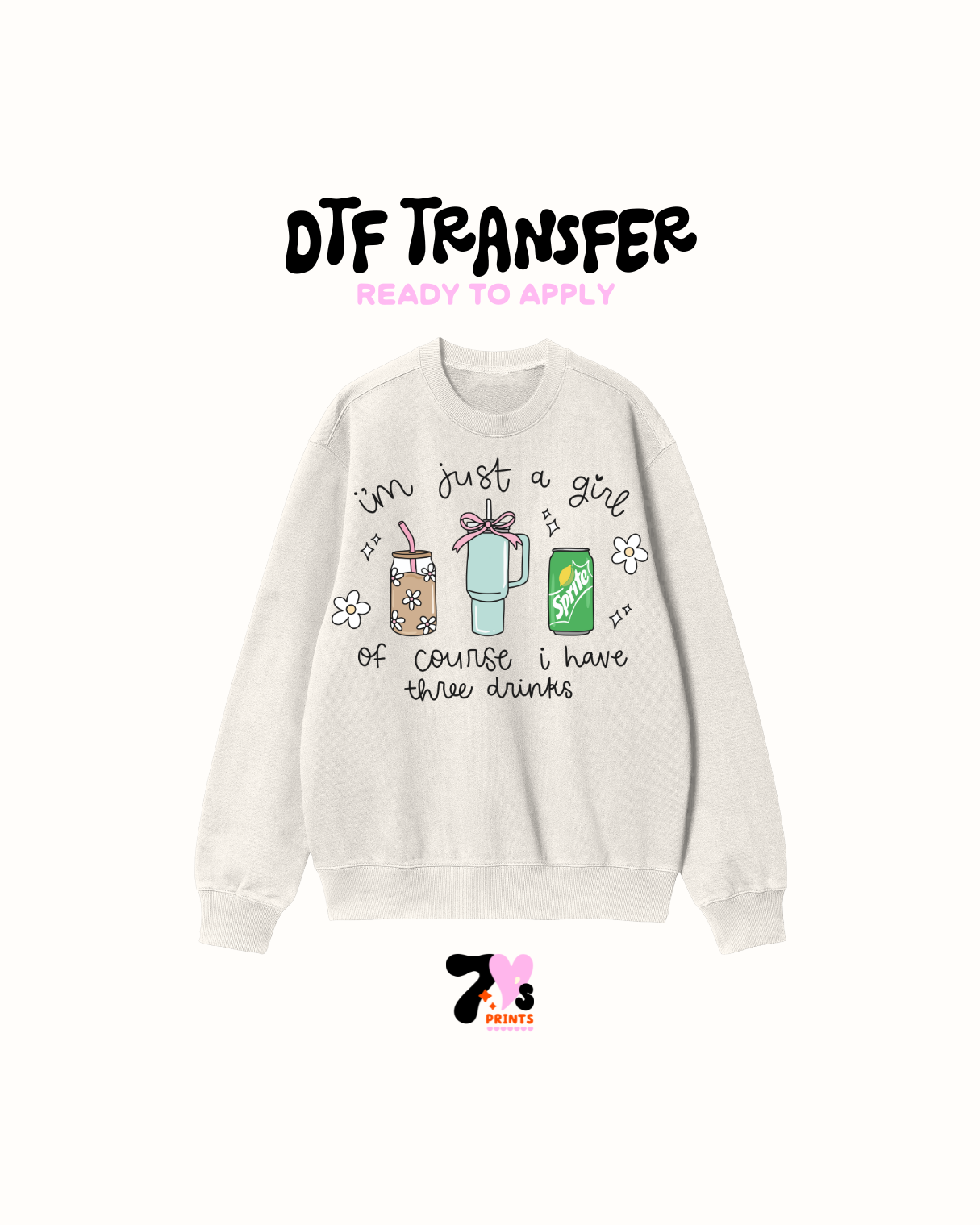 Of Course i have three drinks - DTF Transfer