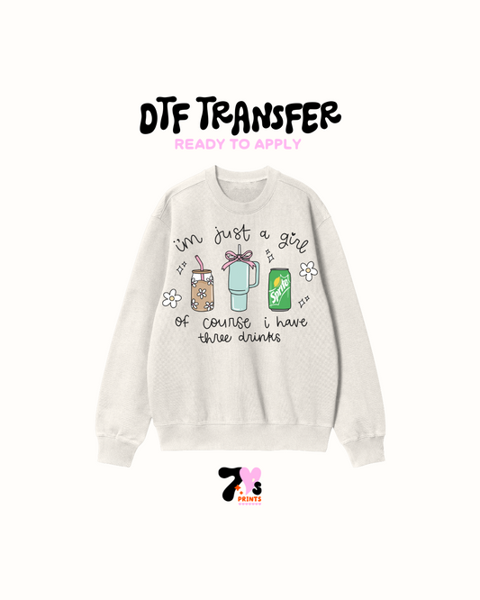 Of Course i have three drinks - DTF Transfer