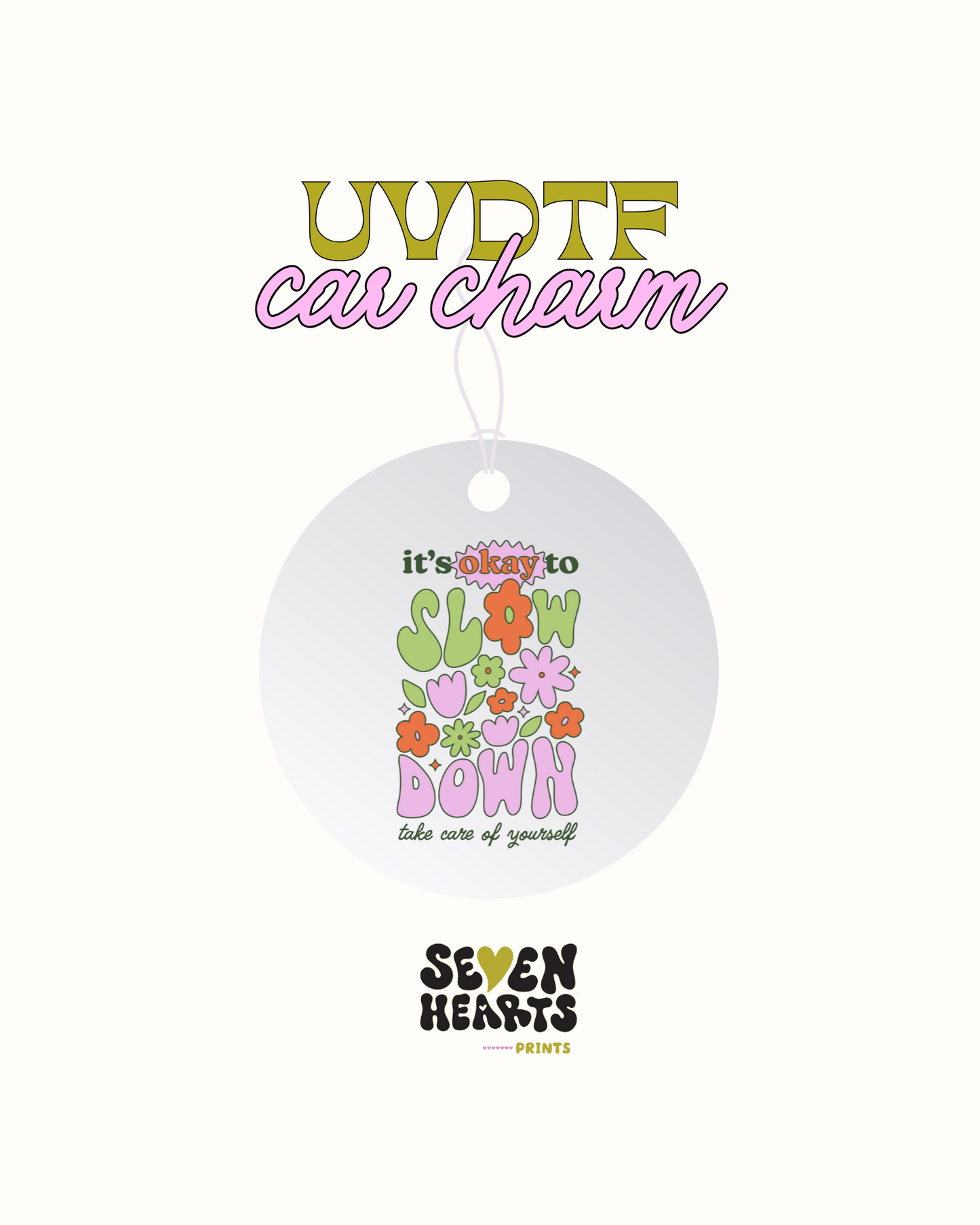 Its okay to slow down -  Car Charm Decal UVDTF