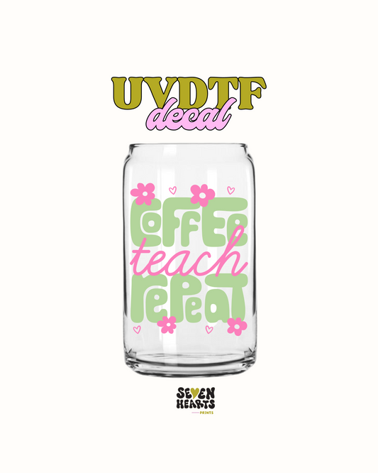 Coffee teach repeat - UVDTF