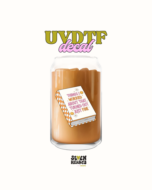 Turn out just fine - UV DTF