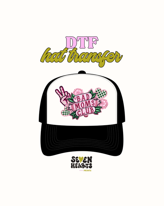 Bad moms Club - DTF Hat Transfers