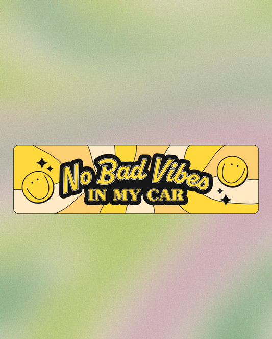 No Bad Vibes - Bumper Sticker