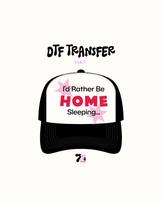 I rather be home - DTF Hat Transfers