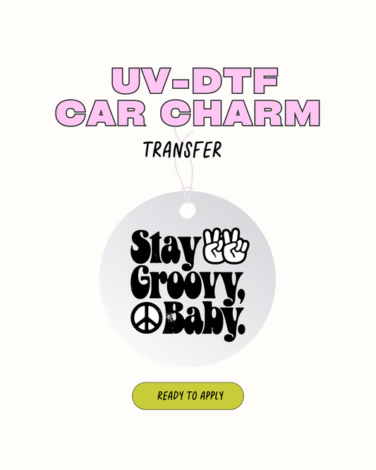 Stay Groovy baby - Car Charm Decal