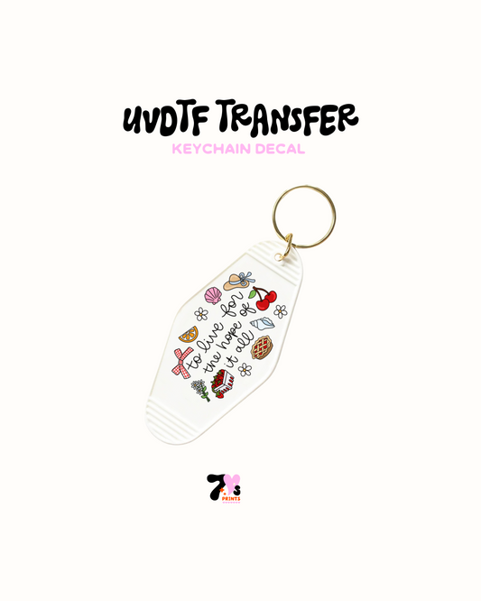To live for the hope - UVDTF Keychain