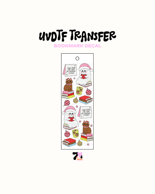 All i want for christmas is books  - UVDTF Bookmark Decal