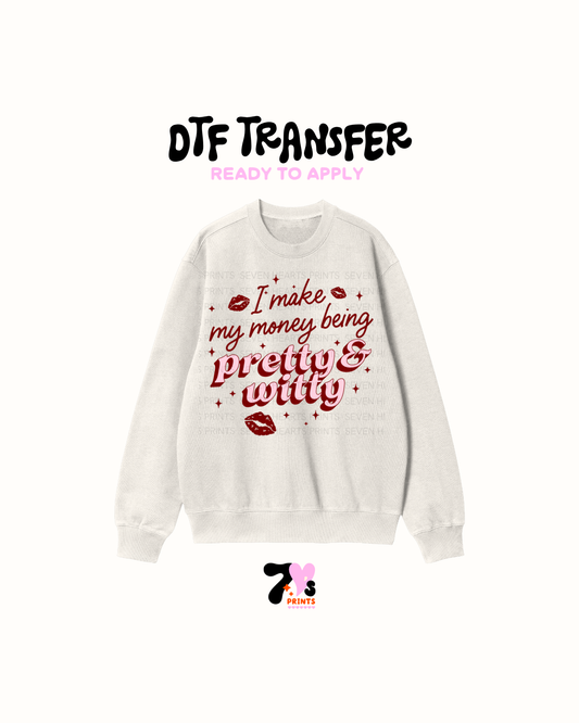 Pretty witty - DTF Transfers