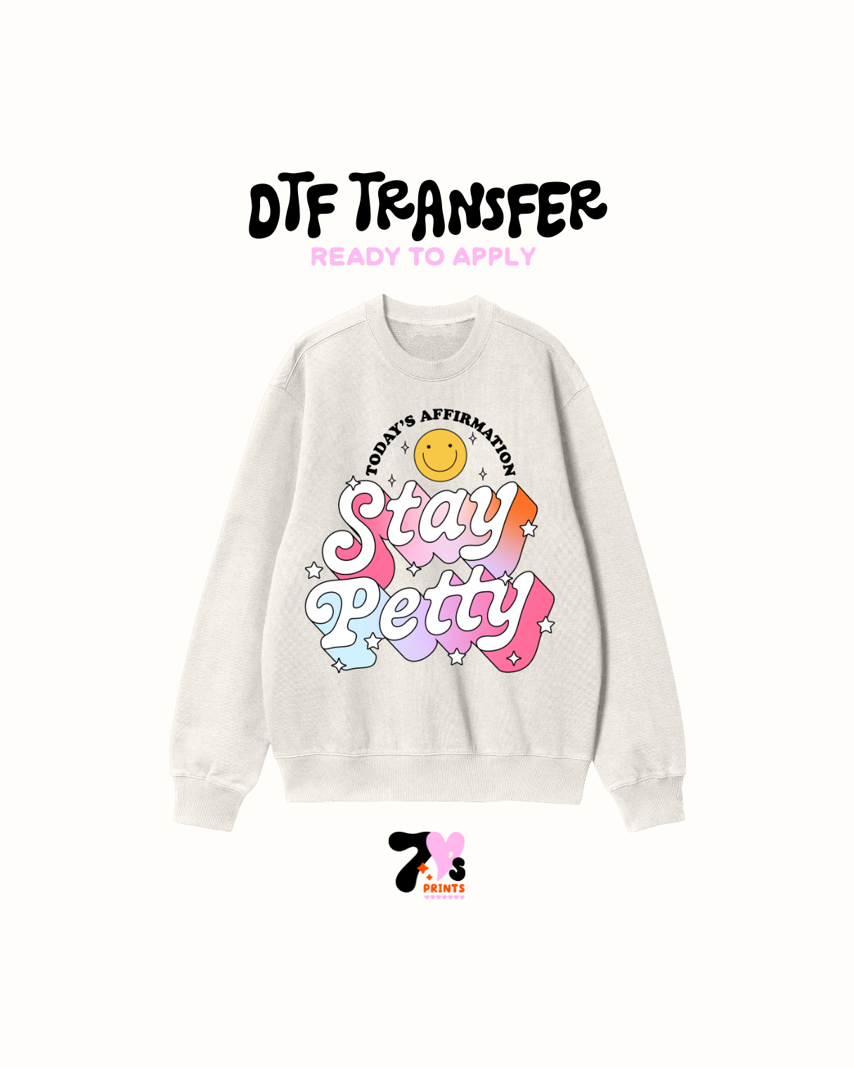 Stay petty - DTF Transfer